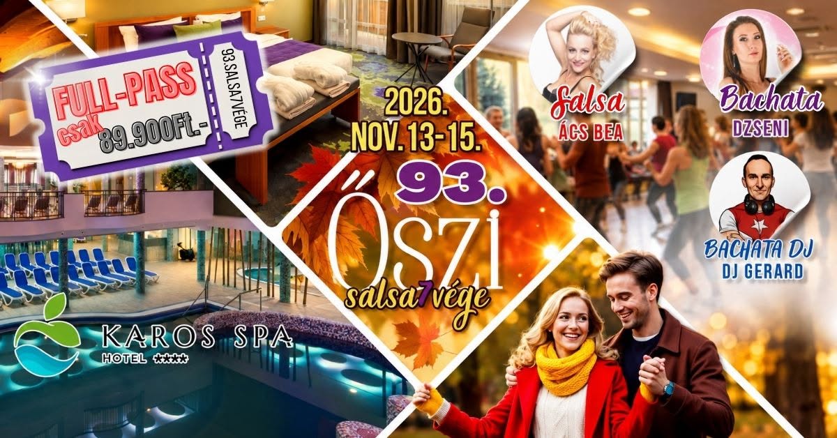 Affiche de 93.salsa7vége: Zalakaros, Hotel Karos-Spa**** (2026.11.13-15.)
