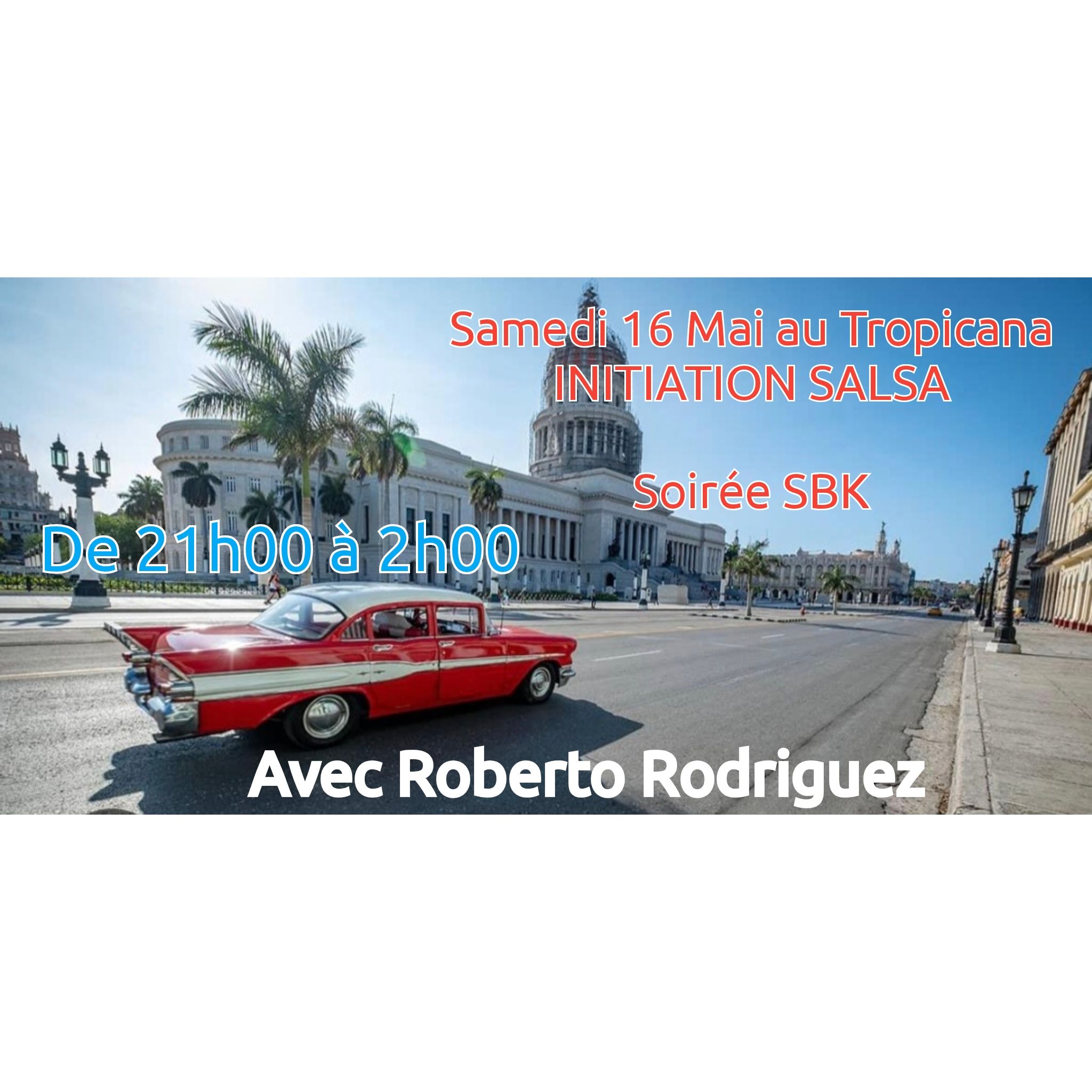 Affiche de Soirée SBK au Tropicana avec Initiation Salsa