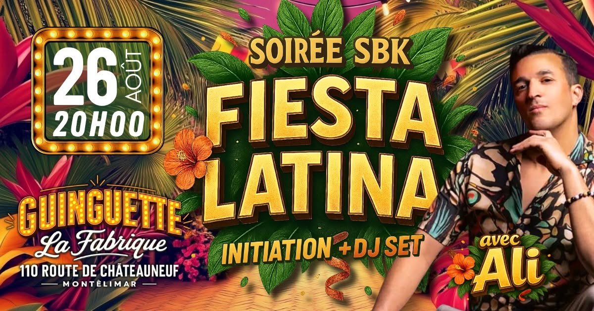 Affiche de 💃 𝐒𝐎𝐈𝐑𝐄́𝐄 𝐒𝐁𝐊 avec Ali │ Guinguette La Fabrique